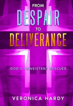 Paperback From Despair to Deliverance: God's Consistent Rescues Book