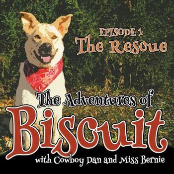 Paperback The Adventures of Biscuit: Episode 1: The Rescue Book