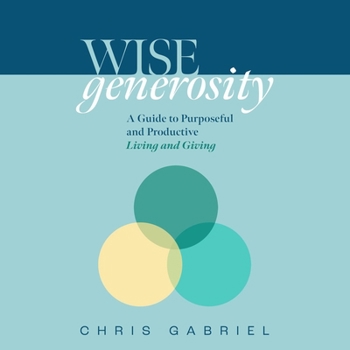 MP3 CD Wisegenerosity: A Guide for Purposeful and Practical Living and Giving Book