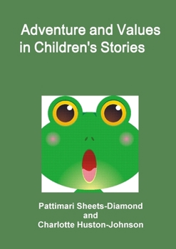 Paperback Adventure and Values in Children's Stories Book