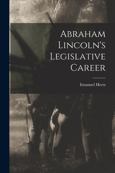 Paperback Abraham Lincoln's Legislative Career Book