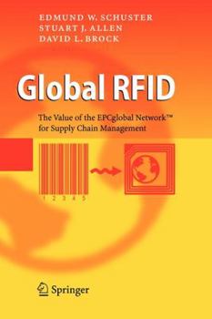 Paperback Global RFID: The Value of the Epcglobal Network for Supply Chain Management Book