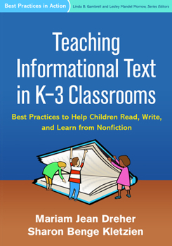 Paperback Teaching Informational Text in K-3 Classrooms: Best Practices to Help Children Read, Write, and Learn from Nonfiction Book
