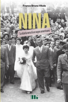 Paperback Nina: La storia vera di un sogno americano [Italian] Book