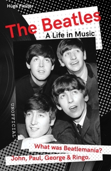 Paperback The Beatles: A Life in Music Book
