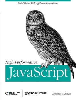 Paperback High Performance JavaScript: Build Faster Web Application Interfaces Book