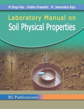 Hardcover Laboratory Manual on Soil Physical Properties Book