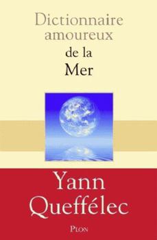 Paperback Dictionnaire Amoureux de la mer [French] Book