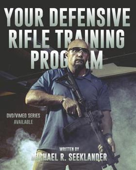 Paperback Your Defensive Rifle Training Program Book