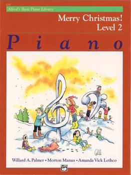 Paperback Alfred's Basic Piano Course: Merry Christmas! (Alfred's Basic Piano Library) Level 2 Book