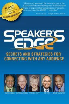 Paperback Speaker's Edge: Secrets and Strategies for Connecting with Any Audience Book