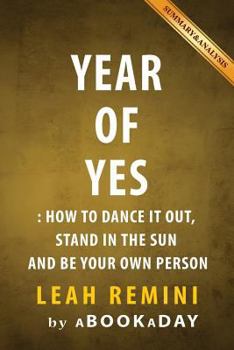 Paperback Year of Yes: How to Dance It Out, Stand In the Sun and Be Your Own Person by Shonda Rhimes | Summary & Analysis Book