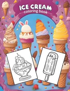 Paperback ice cream coloring book: Ice Cream Coloring Adventure, large print Book