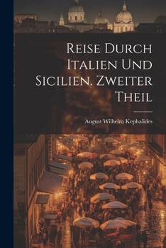 Paperback Reise durch Italien und Sicilien. Zweiter Theil [German] Book