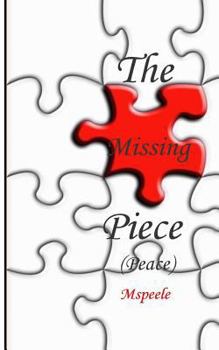 Paperback The Missing Piece (Peace) Book