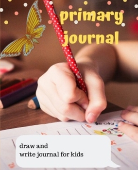 Paperback Primary Journal: Primary Journal Composition Notebook, draw and write journal, Unruled Top, Ruled Bottom Half, 100 Sheets, 7.5 in x 9.2 Book