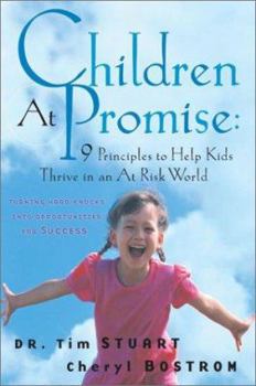 Hardcover Children at Promise: 9 Principles to Help Kids Thrive in an At-Risk World--Turning Hard Knocks Into Opportunities for Success Book