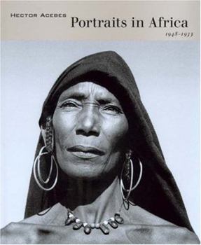 Hardcover Hector Acebes: Portraits in Africa, 1948-1953 Book
