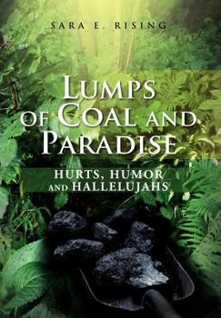 Hardcover Lumps of Coal and Paradise: Hurts, Humor and Hallelujahs Book