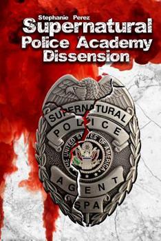Paperback Supernatural Police Academy: Dissension Book