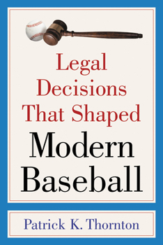 Paperback Legal Decisions That Shaped Modern Baseball Book