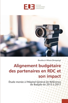Paperback Alignement budgétaire des partenaires en RDC et son impact [French] Book
