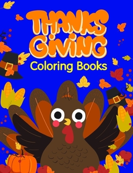 Thanksgiving Coloring Books: Coloring Pages with Funny Animals, Adorable and Hilarious Scenes from variety pets (pet cartoon)