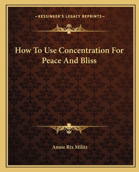 How To Use Concentration For Peace And Bliss