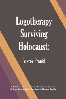 Paperback Logotherapy Surviving Holocaust: Viktor Frankl Book