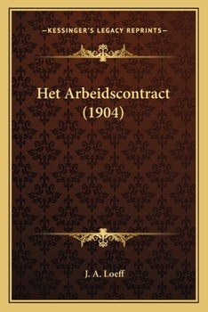 Paperback Het Arbeidscontract (1904) [Dutch] Book