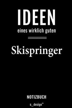 Notizbuch für Skispringer: Originelle Geschenk-Idee [120 Seiten liniertes  blanko Papier] (German Edition)