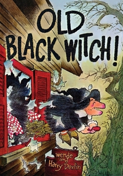 Old Black Witch! - Book #1 of the Old Black Witch