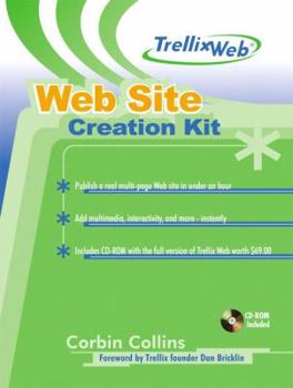 Paperback Trellixweb Web Site Creation Kit [With CDROM] Book