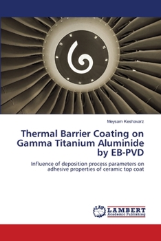 Paperback Thermal Barrier Coating on Gamma Titanium Aluminide by EB-PVD Book