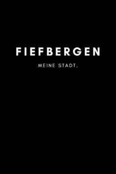 Fiefbergen: Notizbuch, Notizblock, Notebook | 120 freie Seiten mit Rahmen, DIN A5 (6x9 Zoll) | Notizen, Termine, Ideen, Skizzen, Planer, Tagebuch, ... Region, Liebe und Heimat (German Edition)