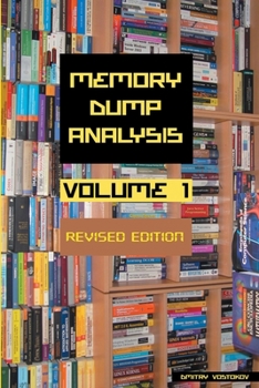 Paperback Memory Dump Analysis Anthology, Volume 1, Revised Edition Book