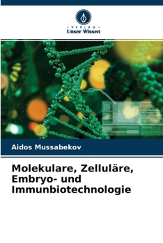 Paperback Molekulare, Zelluläre, Embryo- und Immunbiotechnologie [German] Book