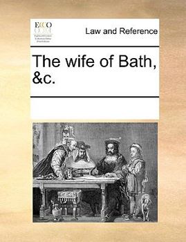Paperback The wife of Bath, &c. Book