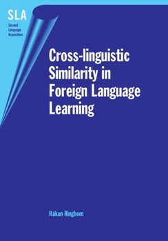 Cross-linguistic Similarity in Foreign Language Learning - Book  of the Second Language Acquisition