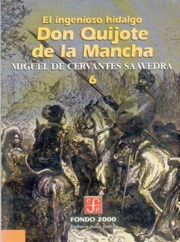 El Ingenioso Hidalgo Don Quijote de la Mancha, Vol. 6: Segunda Parte - Book #6 of the Don Quijote de La Mancha