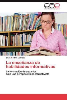 Paperback La enseñanza de habilidades informativas [Spanish] Book
