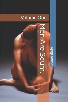 Paperback Men Are Scum.: Volume One. Book