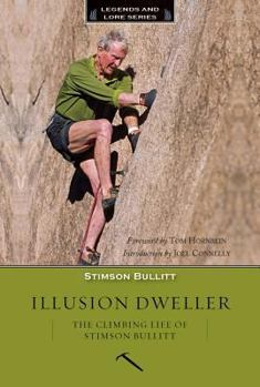 Paperback Illusion Dweller: The Climbing Life of Stimson Bullit Book