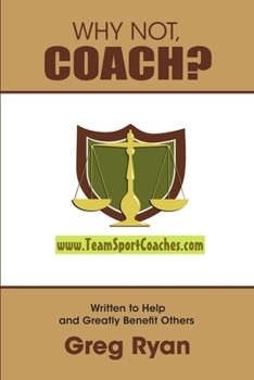 Paperback Why Not, Coach? Book