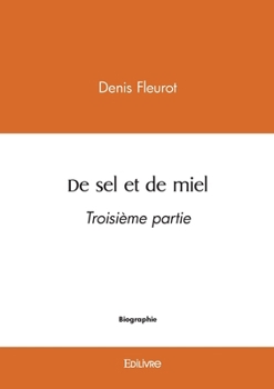 Paperback De sel et de miel - Tome 3 [French] Book