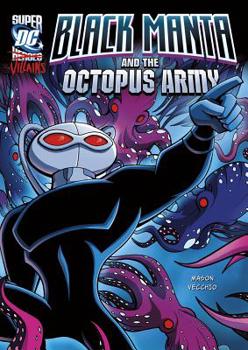 Paperback Black Manta and the Octopus Army Book