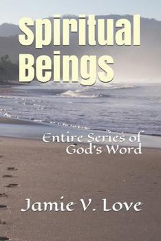 Paperback Spiritual Beings: Entire Series of God's Word Book