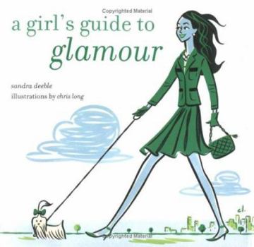 Hardcover A Girl's Guide to Glamour Book