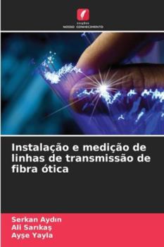 Paperback Instalação e medição de linhas de transmissão de fibra ótica [Portuguese] Book