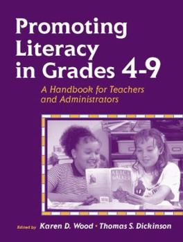Paperback Promoting Literacy in Grades 4-9: A Handbook for Teachers and Administrators Book